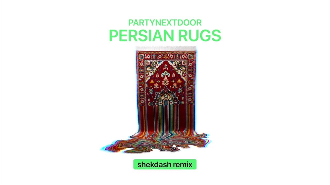 PARTYNEXTDOOR PERSIAN RUGS (shekdash amapiano remix) YouTube