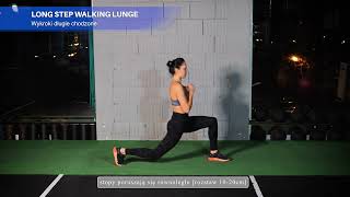 Long Step Walking Lunge - Wykroki Długie Chodzone