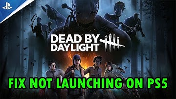 Fix Dead by Daylight Not Loading/Stuck on Loading Screen Error on PS5