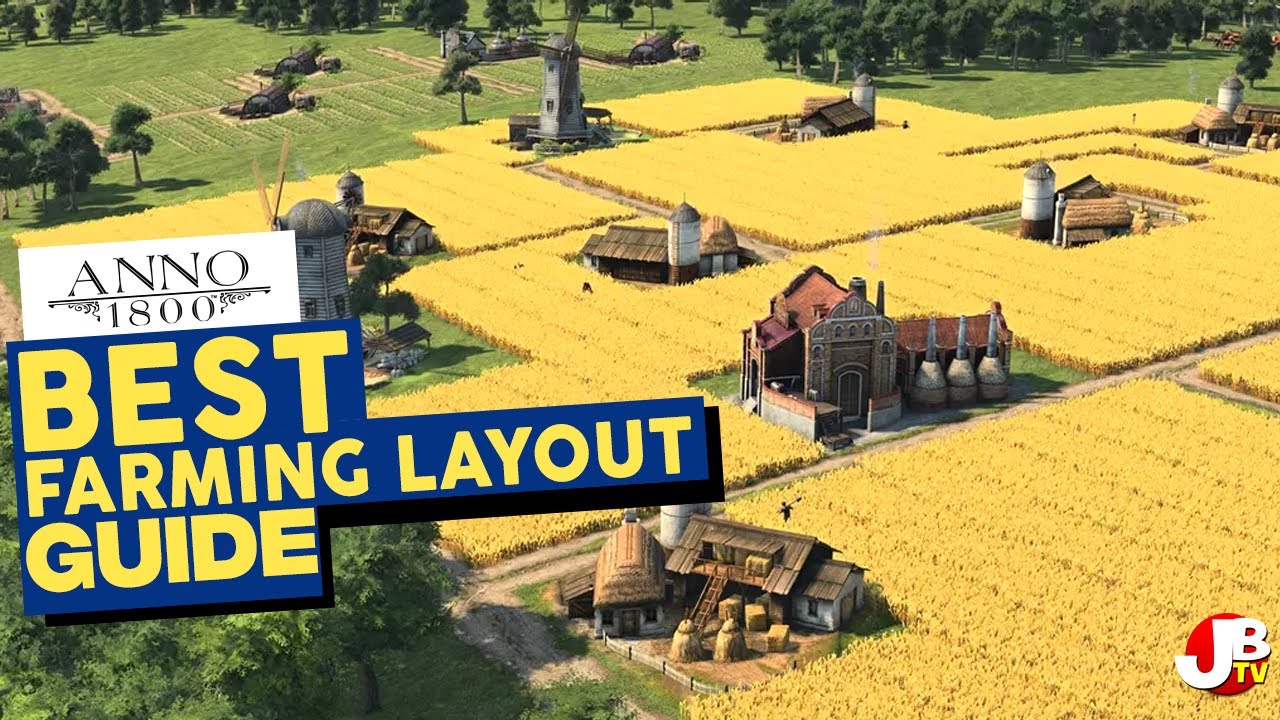 Anno 1800 tips Ultimate layout for farming guide. YouTube
