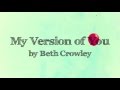 Beth Crowley- My Version of You (Official Lyric Video)