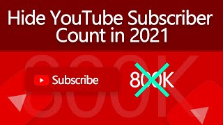 How to Hide YouTube Subscriber Count in 2023