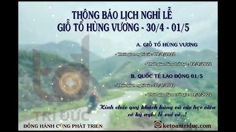 LỊCH NGHỈ LỄ GIỖ TỔ HÙNG VƯƠNG & QUỐC TẾ LAO ĐỘNG 01/5 - TRÍ ĐỨC EMC CO.,LTD - MST: 0109638601