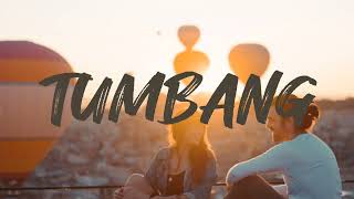 Tumbang - Dere | Lirik