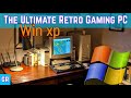 The Ultimate Windows XP Retro Gaming PC