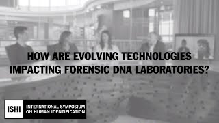 How Are Evolving Technologies Impacting Forensic DNA Laboratories