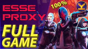 Esse Proxy (2022) Full Game - True Ending, S+ Levels, All Secrets & Achievements