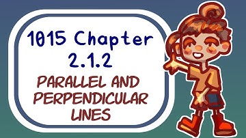 1015 Chapter 2.1.2: Parallel and Perpendicular Lines