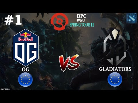 РЕКОРДНЫЙ МАТЧ! | Gladiators vs OG #1 (BO3) DPC WEU Tour 2