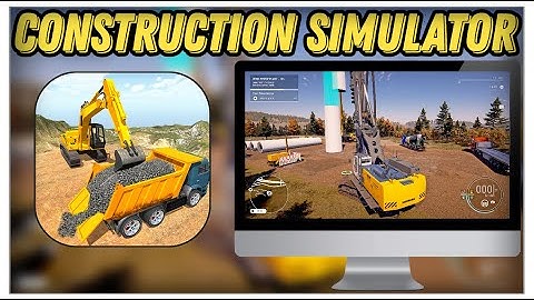HOW TO INSTALL CONSTRUCTION SIMULATOR FOR PC/LAPTOP
