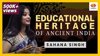 Ancient India's Educational Excellence: How Nalanda Attracted Global Students | Sahana Singh