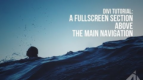Divi -  Fullscreen Section Above the Navigation