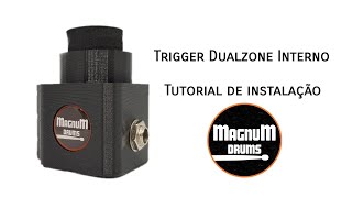Trigger Dualzone Interno Magnum Drums - Tutorial de instalação