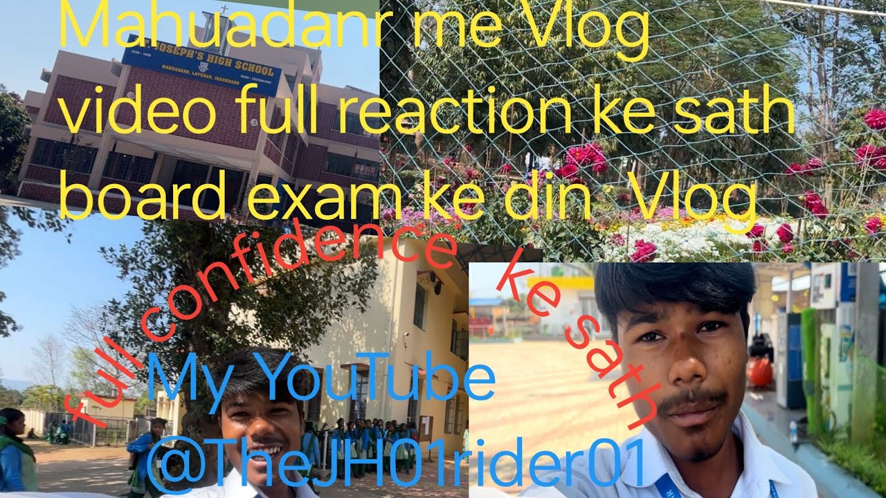Mahuadanr me Vlog video 📸 board exam ke din ful reaction ke sath full confidence#TheJH01rider01