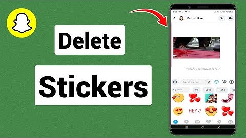 How to Delete Stickers on Snapchat