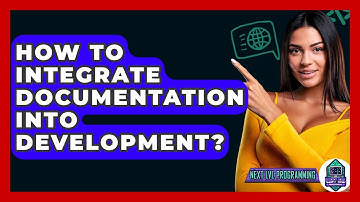 How To Integrate Documentation Into Development? - Next LVL Programming