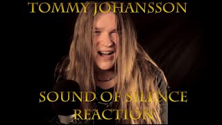 Tommy Johansson- Sound of Silence (First Time Reaction)