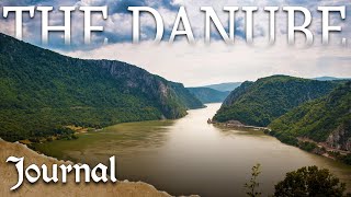 War & Peace: The River Created By Hercules | The Danube | Part 4 | Journal