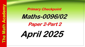 Primary Checkpoint April 2025-Paper 2-Part 2 #checkpointPrimary #education