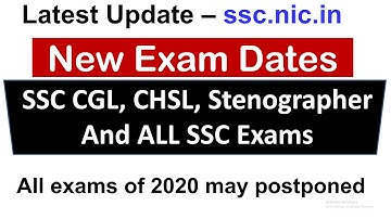 SSC EXAMs (CGL / CHSL / Steno) - New DATES