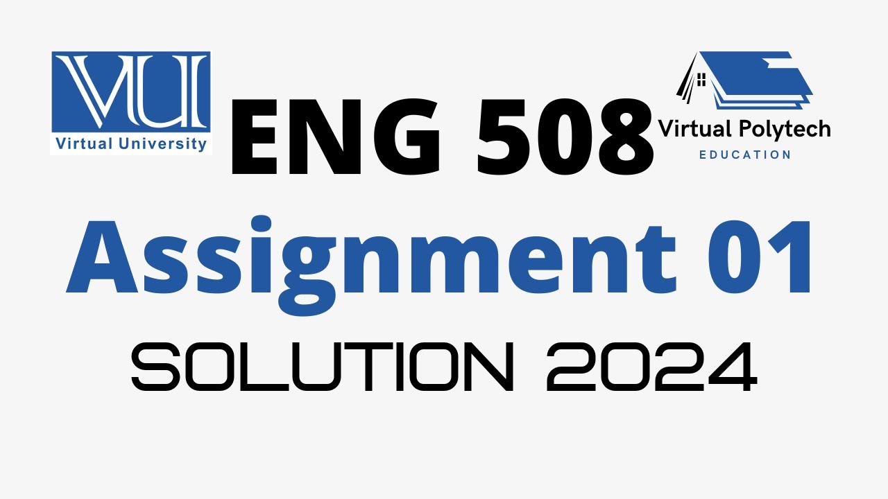 eng 508 assignment 1 solution 2024 | Last date : 13-5-2024 | 
