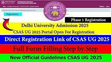 Delhi University Official CSAS UG 2025 Full Form Filling Step By Step | DU CSAS UG 2025 Direct Link