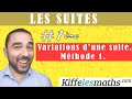 Etudier les variations d'une suite. Méthode 1.