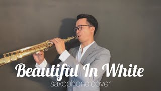 Beautiful In White (Saxophone Cover by Dori Wirawan)