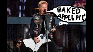 Metallica "Misheard Song Lyrics" Compilation.