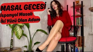 Masal Gecesi İspanyol Masalı İki Yüzü Olan Adam -Hd