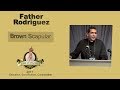 Fr. Michael Rodríguez: Fatima and the Brown Scapular