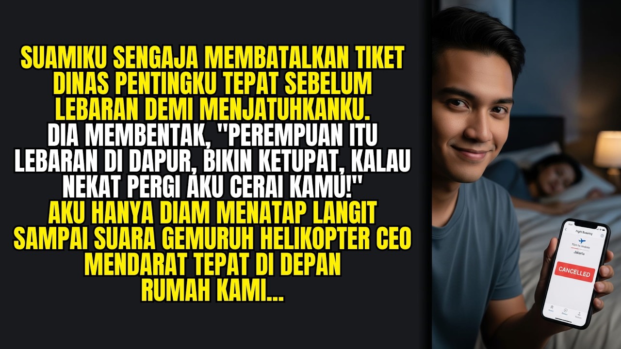 Suami Batalkan TIKET DINAS Istri Biar Gagal Promosi, Pucat Istri DIJEMPUT HELIKOPTER PERUSAHAAN!