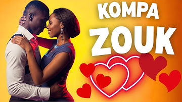 🔥Best Zouk KOMPA Love PLAYLISTI Relaxing African Music
