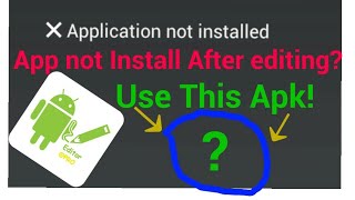 App Not Install After Modding in Apk editor? Fix ! Android Problems screenshot 4