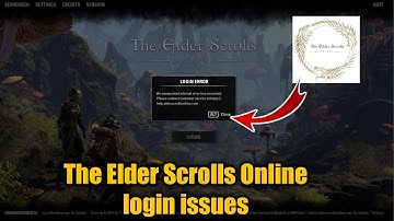 The Elder Scrolls Online  login issues || The Elder Scrolls Online not working ?