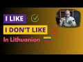 Lithuanian Language Lessons - I like / I don