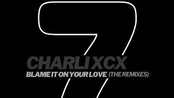 @officialcharlixcx: Blame It on Your Love (feat. Lizzo) (@DylanBrady1 Remix) (High Tone) (2019)