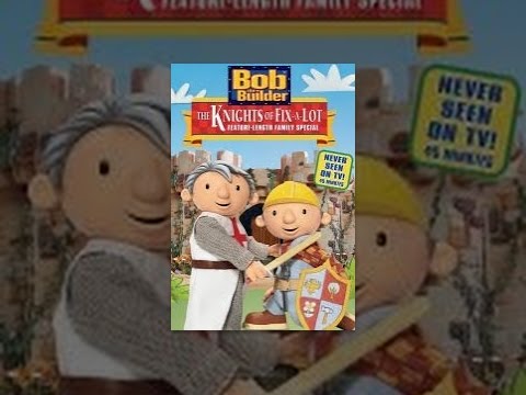 Bob The Builder: Knights of Fix-A-Lot