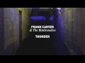 Frank Carter & The Rattlesnakes - Thunder (Official Audio)