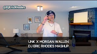 DJ Eric Rhodes Mashup - UNK x Morgan Wallen - Walk It Out x Eyes Are Closed