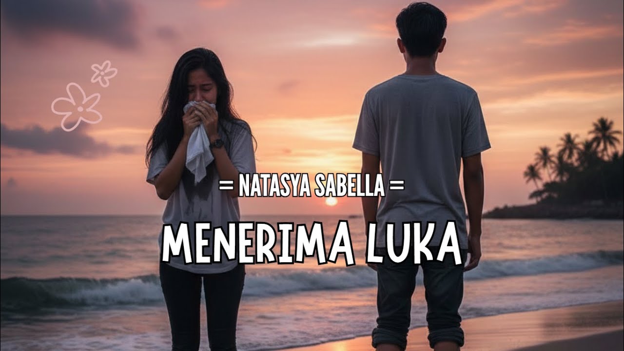 Untuk Apa Cinta? Tapi Akhirnya Luka - Natasya Sabella