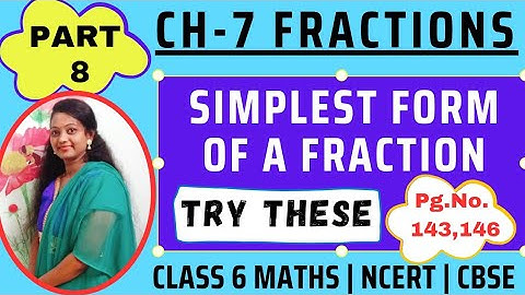 Simplest Form Of A Fraction | Try These | Chapter 7 Fractions | Class 6 NCERT Maths | Part 8