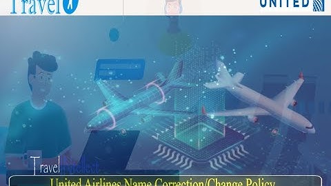 United Airlines Name Change Policy