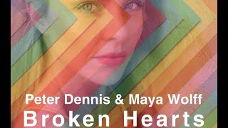 Peter Dennis & Maya Wolff - Broken Hearts
