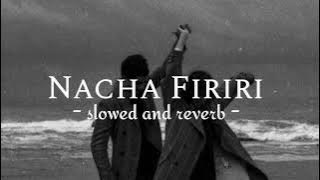 Nacha Firiri - Mahesh Kafle Ft. Melina Rai (slowed and reverb) |Music Beam|