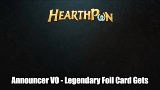 Hearthstone Announcer: Legendary Foil Card Get (Multilingual)