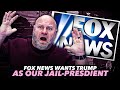 Fox News Is Perfectly Fine With Trump Being President From Jail