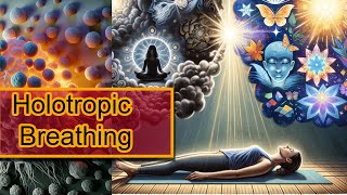 Understanding Holotropic Breathing: A Journey into Consciousness