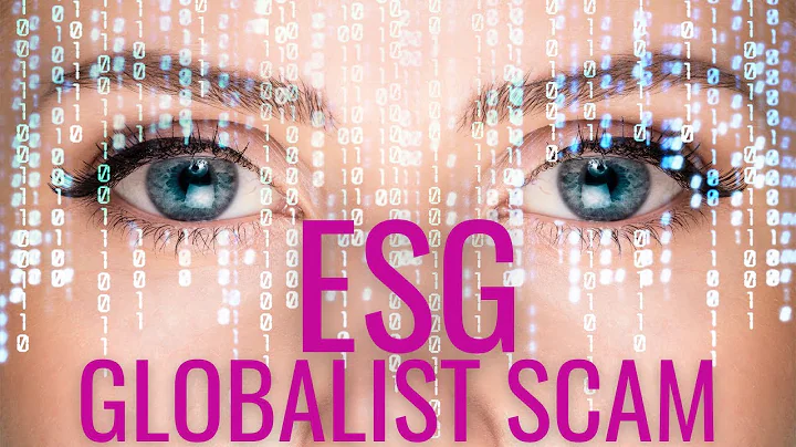 Why ESG is a Globalist Scam