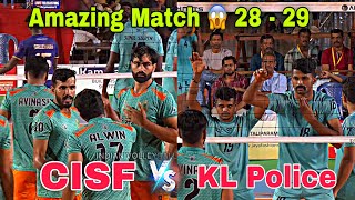 Amazing Match 28 - 30 😱 Kerala police 🆚 CISF Jarkand 🔥| Set 1 | All India Championship | Nadukani